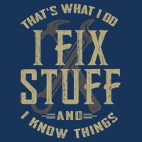 That's What I Do I Fix Stuff And I Know Things Infant Baby Jersey Bodysuit