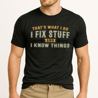Thats What I Do I Fix Stuff And I Know Things Funny Saying Cooling Performance Crew T-Shirt