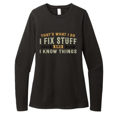 Thats What I Do I Fix Stuff And I Know Things Funny Saying Womens CVC Long Sleeve Shirt