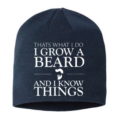 Thats What I Do I Grow A Beard And I Know Things Fun Beard Sustainable Beanie