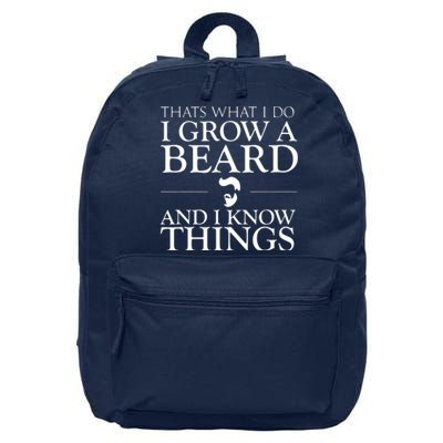 Thats What I Do I Grow A Beard And I Know Things Fun Beard 16 in Basic Backpack