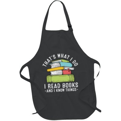 Thats What I Do I Read Books And I Know Things Reading Lover Full-Length Apron With Pockets