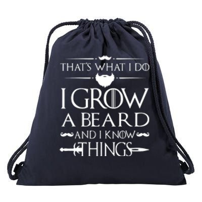 That's What I Do I Grow A Beard And I Know Things Love Beard Drawstring Bag