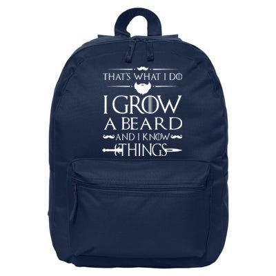 That's What I Do I Grow A Beard And I Know Things Love Beard 16 in Basic Backpack