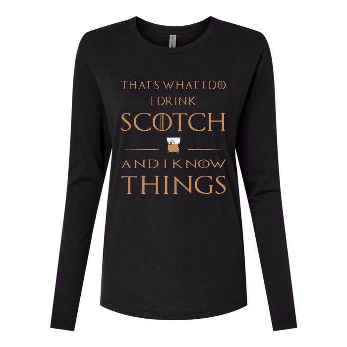 Thats What I Do I Drink Scotch And I Know Things Womens Cotton Relaxed Long Sleeve T-Shirt