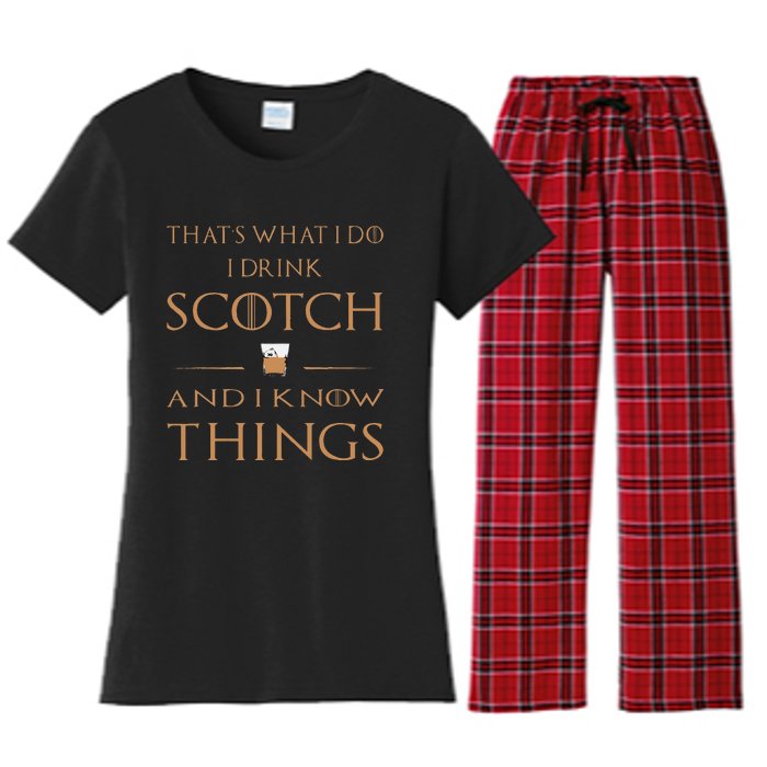 Thats What I Do I Drink Scotch And I Know Things Women's Flannel Pajama Set