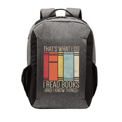 Thats What I Do I Read Books And I Know Things Funny Reading Vector Backpack