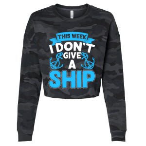 This Week I Dont Give A Ship Family Cruise Vacation Outfit Gift Cropped Pullover Crew