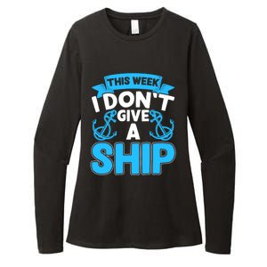 This Week I Dont Give A Ship Family Cruise Vacation Outfit Gift Womens CVC Long Sleeve Shirt