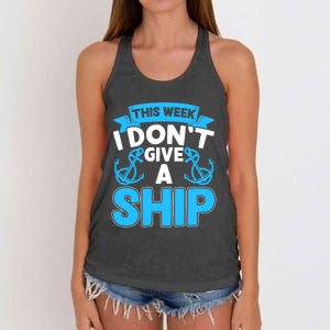 This Week I Dont Give A Ship Family Cruise Vacation Outfit Gift Women's Knotted Racerback Tank