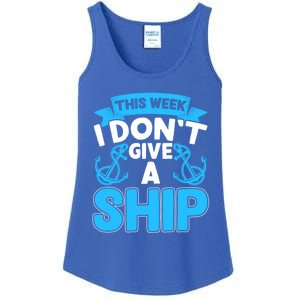 This Week I Dont Give A Ship Family Cruise Vacation Outfit Gift Ladies Essential Tank