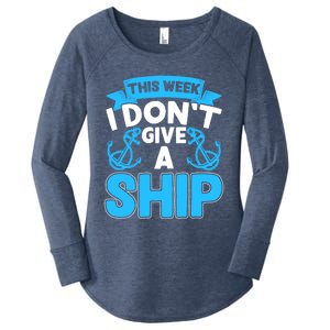 This Week I Dont Give A Ship Family Cruise Vacation Outfit Gift Women's Perfect Tri Tunic Long Sleeve Shirt