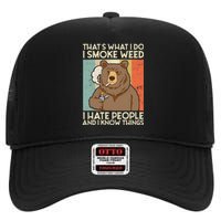 Thats What I Do I Smoke Weed I Hate People And I Know 420 High Crown Mesh Back Trucker Hat