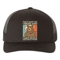 Thats What I Do I Smoke Weed I Hate People And I Know 420 Yupoong Adult 5-Panel Trucker Hat