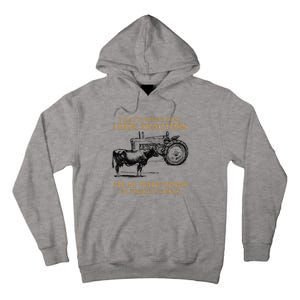 That's What I Do I Ride Tractors I Play With Cows I Forget Tall Hoodie