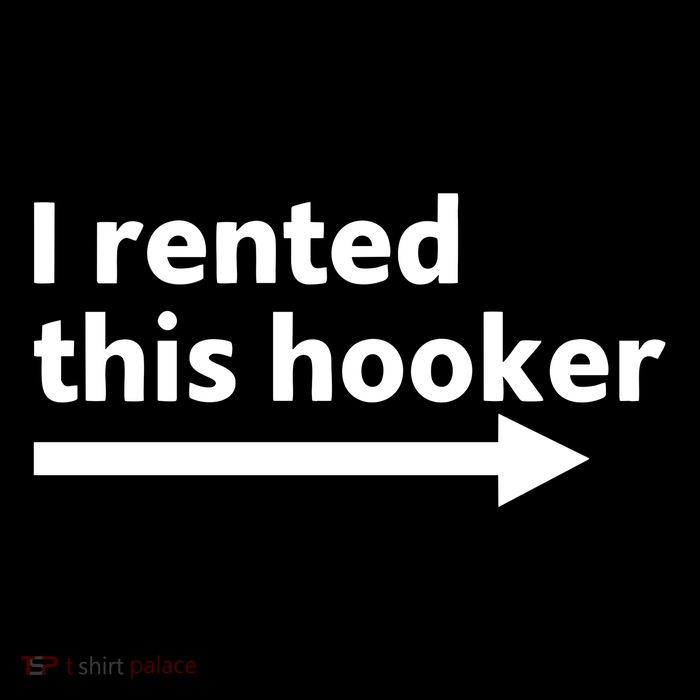 Tpain Wearing I Rented This Hooker Women's T-Shirt