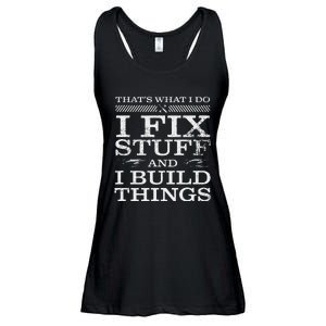 THATS WHAT I DO I FIX STUFF AND I BUILD THINGS WEATHERED Ladies Essential Flowy Tank