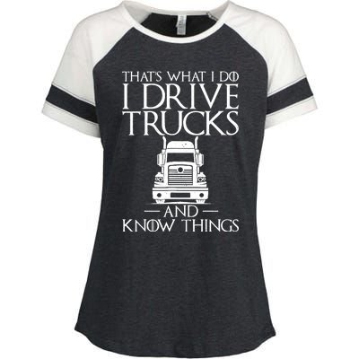 Thats What I Do I Drive Trucks And Know Things Truck Driver Enza Ladies Jersey Colorblock Tee