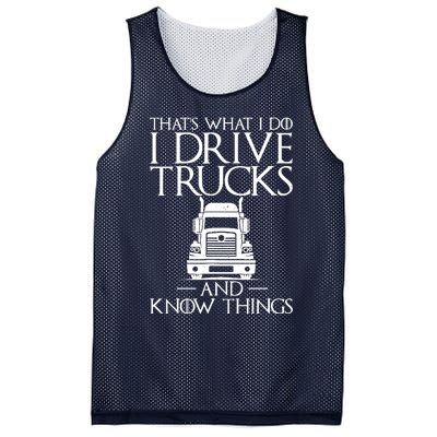 Thats What I Do I Drive Trucks And Know Things Truck Driver Mesh Reversible Basketball Jersey Tank