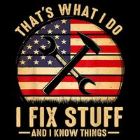That's What I Do I Fix Stuff And I Know Things Funny Saying 7-Panel Snapback Hat