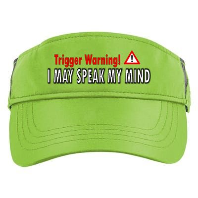 Trigger Warning I May Speak My Mind Gift Adult Drive Performance Visor