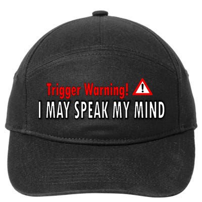 Trigger Warning I May Speak My Mind Gift 7-Panel Snapback Hat