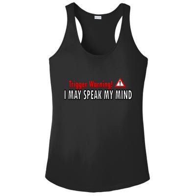 Trigger Warning I May Speak My Mind Gift Ladies PosiCharge Competitor Racerback Tank