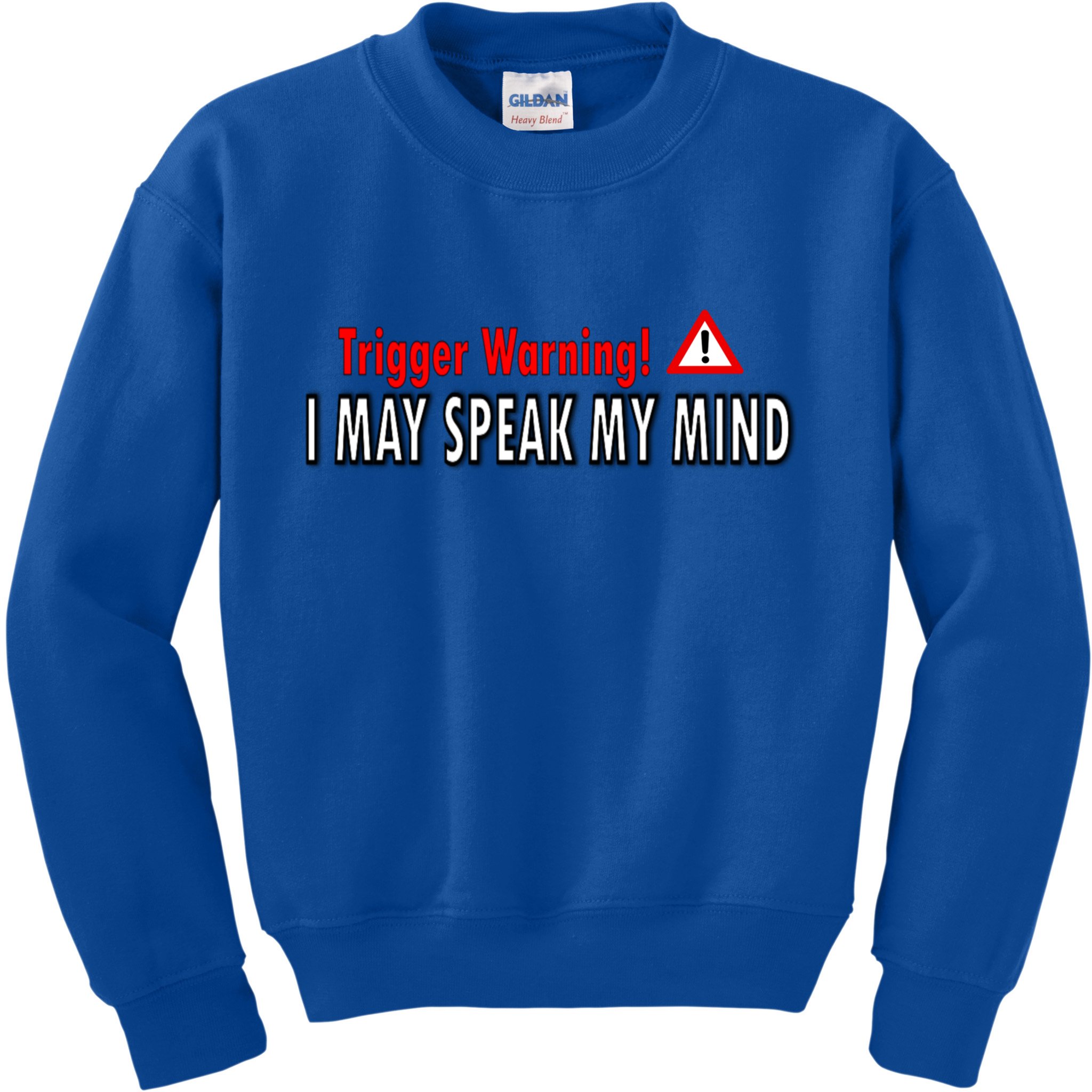 Trigger Warning I May Speak My Mind Gift Kids Sweatshirt