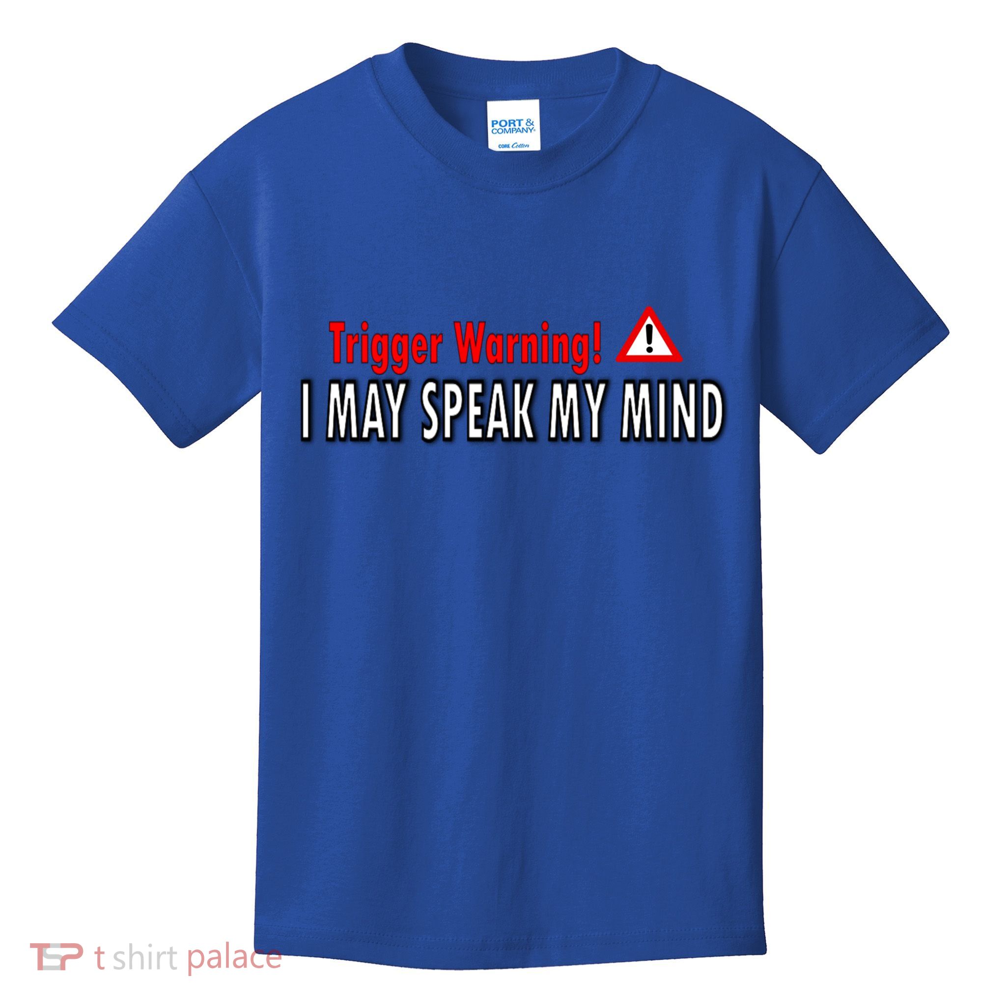 Trigger Warning I May Speak My Mind Gift Kids T-Shirt