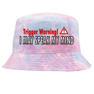 Trigger Warning I May Speak My Mind Gift Tie-Dyed Bucket Hat