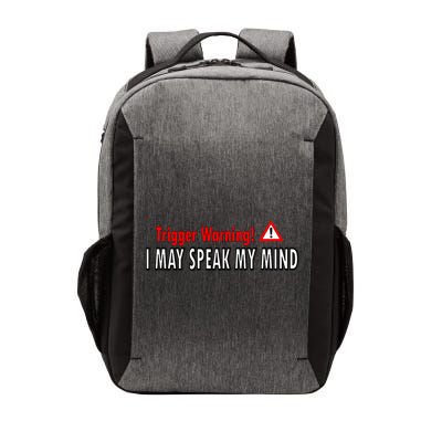 Trigger Warning I May Speak My Mind Gift Vector Backpack
