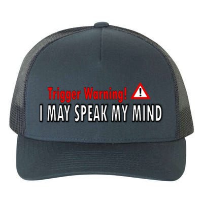 Trigger Warning I May Speak My Mind Gift Yupoong Adult 5-Panel Trucker Hat