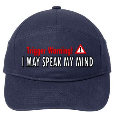 Trigger Warning I May Speak My Mind Gift 7-Panel Snapback Hat