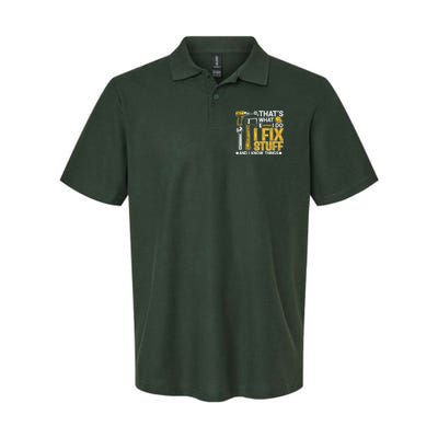 That's What I Do I Fix Stuff And I Know Things Funny Saying Softstyle Adult Sport Polo