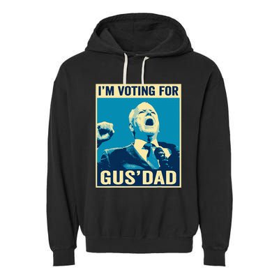 Tim Walz IM Voting For Gus Dad 2024 Presidential Election Garment-Dyed Fleece Hoodie