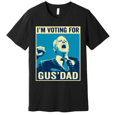 Tim Walz IM Voting For Gus Dad 2024 Presidential Election Premium T-Shirt