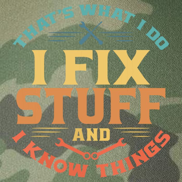 That's What I Do I Fix Stuff And I Know Things Funny Dad Legacy Tie Dye Trucker Hat