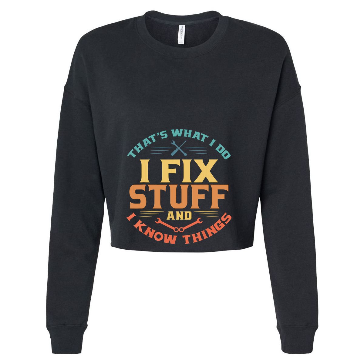 That's What I Do I Fix Stuff And I Know Things Funny Dad Crop Fleece Hoodie