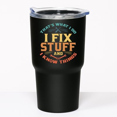 That's What I Do I Fix Stuff And I Know Things Funny Dad Tumbler