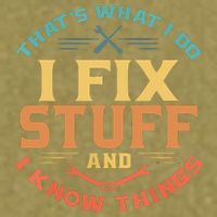 That's What I Do I Fix Stuff And I Know Things Funny Dad Garment-Dyed Women's Muscle Tee