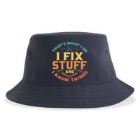 That's What I Do I Fix Stuff And I Know Things Funny Dad Sustainable Bucket Hat