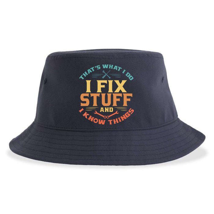 That's What I Do I Fix Stuff And I Know Things Funny Dad Sustainable Bucket Hat