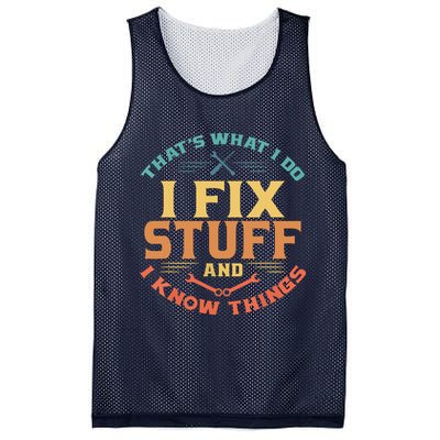 That's What I Do I Fix Stuff And I Know Things Funny Dad Mesh Reversible Basketball Jersey Tank