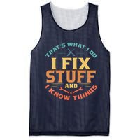 That's What I Do I Fix Stuff And I Know Things Funny Dad Mesh Reversible Basketball Jersey Tank