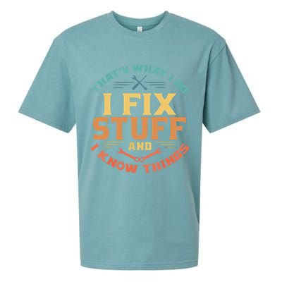 That's What I Do I Fix Stuff And I Know Things Funny Dad Sueded Cloud Jersey T-Shirt
