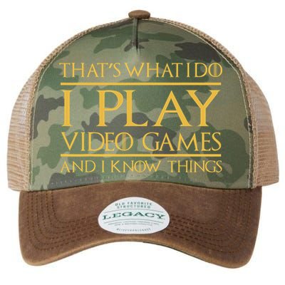 That's What I Do I Play Video Games And I Know Things Gamer Legacy Tie Dye Trucker Hat