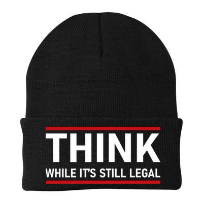 Think While It's Still Legal Political Statement Knit Cap Winter Beanie