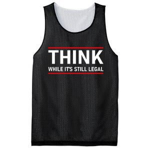 Think While It's Still Legal Political Statement Mesh Reversible Basketball Jersey Tank