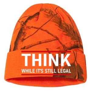 Think While It's Still Legal Political Statement Kati Licensed 12" Camo Beanie