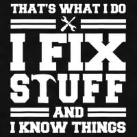 Thats What I Do I Fix Stuff And I Know Things Funny Saying Ladies PosiCharge Tri-Blend Wicking Tank